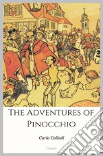 The Adventures of Pinocchio. E-book. Formato EPUB ebook