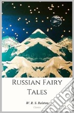 Russian Fairy Tales. E-book. Formato EPUB ebook