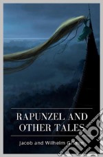 Rapunzel and Other Tales. E-book. Formato EPUB ebook