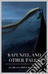 Rapunzel and Other Tales. E-book. Formato Mobipocket ebook