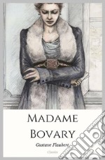 Madame Bovary. E-book. Formato EPUB ebook