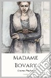 Madame Bovary. E-book. Formato EPUB ebook