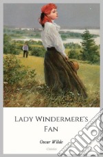 Lady Windermere's Fan. E-book. Formato Mobipocket ebook