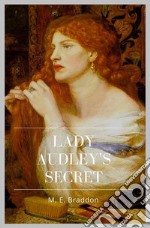 Lady Audley's Secret. E-book. Formato Mobipocket ebook