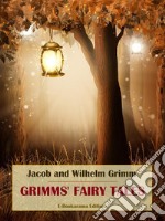 Grimms&apos; Fairy Tales. E-book. Formato EPUB ebook