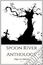 Spoon River Anthology. E-book. Formato EPUB ebook