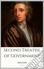 Second Treatise of Government. E-book. Formato Mobipocket ebook