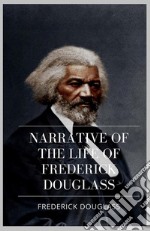 Narrative of the Life of Frederick Douglass. E-book. Formato Mobipocket ebook