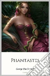 Phantastes. E-book. Formato Mobipocket ebook di George Macdonald