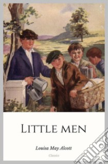 Little Men. E-book. Formato Mobipocket ebook di Louisa May Alcott