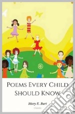 Poems Every Child Should Know. E-book. Formato Mobipocket