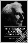 Mysticism and Logic and Other Essays. E-book. Formato EPUB ebook