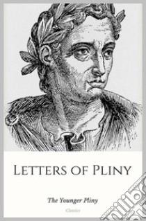 Letters of Pliny. E-book. Formato Mobipocket ebook di The Younger Pliny