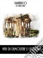 Vita di Demostene e Cicerone. E-book. Formato EPUB ebook