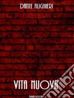 Vita Nuova. E-book. Formato EPUB ebook