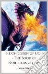 The Children of Odin - The Book of Northern Myths. E-book. Formato EPUB ebook