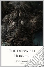 The Dunwich Horror. E-book. Formato Mobipocket ebook