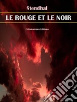 Le Rouge et le Noir. E-book. Formato EPUB ebook