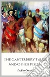 The Canterbury Tales, and Other Poems. E-book. Formato EPUB ebook di Geoffrey Chaucer