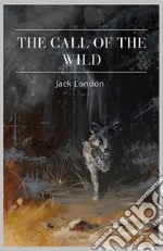 The Call of the Wild. E-book. Formato EPUB