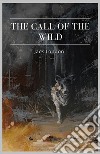 The Call of the Wild. E-book. Formato EPUB ebook
