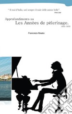 Liszt: analisi degli Anni di Pellegrinaggio. E-book. Formato EPUB ebook