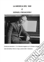 La Musica del '900 e Sergej Prokofiev. E-book. Formato EPUB