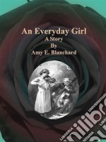 An Everyday Girl. E-book. Formato Mobipocket ebook