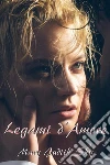 Legami d'Amore. E-book. Formato EPUB ebook di Mary Judith Sky