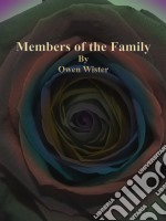 Members of the Family. E-book. Formato EPUB ebook