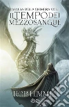 L'ascesa della chimera. Il tempo dei mezzosangue: 1. E-book. Formato Mobipocket ebook di Rob Himmel
