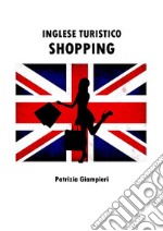 Inglese turistico: Shopping. E-book. Formato PDF ebook