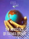 The Innocence of Father Brown. E-book. Formato EPUB ebook di G.K. Chesterton