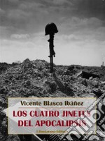 Los cuatro jinetes del Apocalipsis. E-book. Formato EPUB ebook