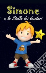 Simone e la stella dei desideri. E-book. Formato PDF ebook