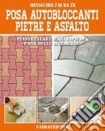 Posa Autobloccanti - Pietre - AsfaltoPiastrellare marciapiede • Posa delle marmette. E-book. Formato PDF