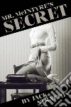 Mr. McIntyre's Secret. E-book. Formato EPUB ebook di Jack Stratton