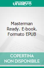 Masterman Ready. E-book. Formato Mobipocket ebook