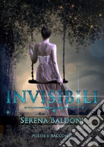 Invisibili 'Poesie & Racconti'. E-book. Formato EPUB ebook