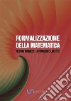 Formalizzazione della matematica. E-book. Formato PDF ebook