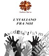 L'italiano fra noi. E-book. Formato PDF ebook