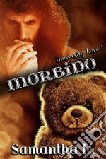 Morbido (University Love Vol. 1). E-book. Formato EPUB ebook