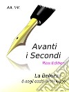 Avanti i Secondi - Plus Edition : La bellezza è negli occhi di chi legge. E-book. Formato EPUB ebook