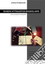 Raboni attraverso Baudelaire. E-book. Formato PDF ebook