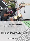 Me can so ancora mort: Storia di un irriverente romagnolo. E-book. Formato EPUB ebook di Massimo Pazzaglini