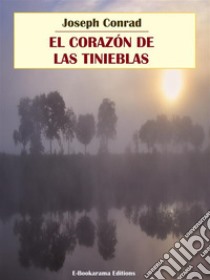 El corazón de las tinieblas. E-book. Formato EPUB ebook di Joseph Conrad