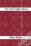 The Old English Baron. E-book. Formato EPUB ebook