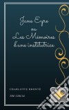 Jane Eyre ou Les Mémoires d'une institutrice. E-book. Formato EPUB ebook