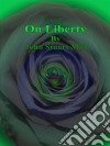 On Liberty. E-book. Formato EPUB ebook