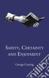 Safety, Certainty and Enjoyment. E-book. Formato EPUB ebook